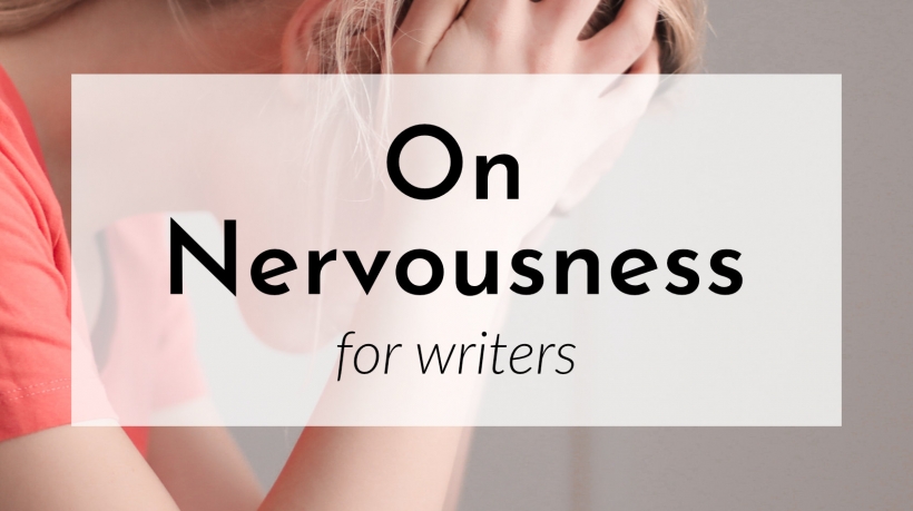 Banner: On Nervousness for Writers