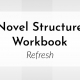 Banner: Novel Structure Workbook Refresh
