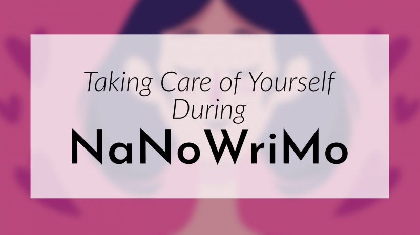 Banner: Taking care of yourself during NaNoWriMo
